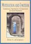 Motivation and Emotion: Evolutionary, Physiological, Developmental, and Social Perspectives