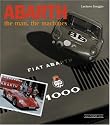 Abarth: The Man, the Machines