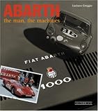 Abarth: The Man, the Machines
