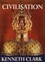 Civilisation: A Personal View (286 illustrations; plus 48 additional pages in color)