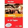 Spanisch ganz leicht in 20 Tagen. Mit CD 