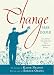 Change Has Come by Kadir Nelson