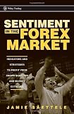 Sentiment in the Forex Market: Indicators and Strategies To