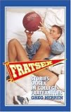 Fratsex: Stories of Sex in College Fraternities