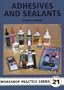 Adhesives and Sealants (Workshop Practice)