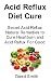 Acid Reflux Diet Cure: Secret Acid Reflux Natural Remedies to Cure Heartburn and Acid Reflux for Good Acid Reflux Diet Cure: Secret Acid Reflux Natural Remedies to Cure Heartburn and Acid Reflux for Good