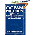 Ocean Pollution: Effects on Living Resources and Humans (Marine Science Series) by  Carl J. Sindermann