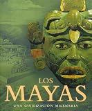 Los Mayas (Spanish Edition)