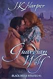 Guardian Wolf (Black Mesa Wolves)