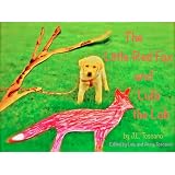 The Little Red Fox and Lufa the Lab (The Adventures of the Little Red Fox) ~ J.L. Toscano
