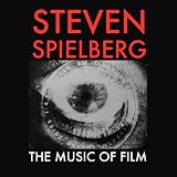 Steven Spielberg - The Music Of Film