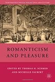 Romanticism and Pleasure (Nineteenth-Century Major Lives and Letters)