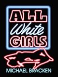 All White Girls