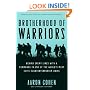 Brotherhood of Warriors: Behind Enemy Lines with a Commando in One of the World's Most Elite Counterterrorism Units