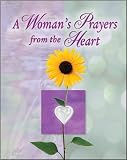 A Woman's Prayer from the Heart