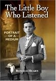 Review Book Guild Publishing  / The Little Boy Who Listened: Portrait of a Medium
