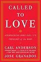 Called to Love: Approaching John Paul II's Theology of the Body