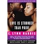 Love Is Stronger Than Pride: E. Lynn Harris's New Novella Plus Four Novellas from Debut Authors