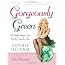 Gorgeously Green: 8 Simple Steps to an Earth-Friendly Life