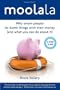Moolala: Why Smart People Do Dumb Things with Their Money - and What You Can Do About It