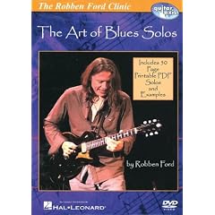 The Robben Ford Clinic: The Art of Blues Solos
