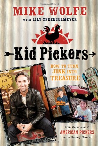 kid pickers how to turn junk into treasure