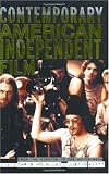 Contemporary American Independent Film: From the Margins to the Mainstream