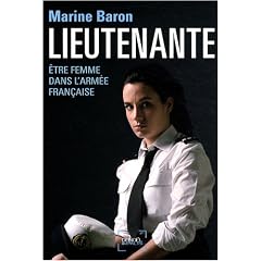 Lieutenante : Etre femme dans l'arm�e fran�aise