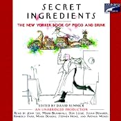 Secret Ingredients: The New Yorker Book of Food and Drink | [David Remnick]
