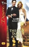 The CEO Takes A Wife (Silhouette Desire)