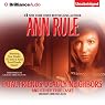 Fatal Friends, Deadly Neighbors: And Other True Cases: Ann Rule's Crime Files, Book 16
