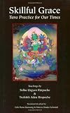 Skillful Grace: Tara Practice for Our Times