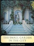The small garden in the city