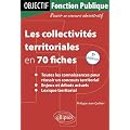 Les Collectivit�s Territoriales en 70 Fiches
