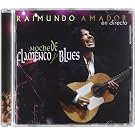 Noche Flamenco Y Blues: Live