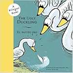 The Ugly Duckling/El patito feo (Bilingual Fairy Tales) book cover