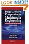 Image and Video Compression for Multimedia Engineering: Fundamentals, Algorithms, and Standards, Second Edition (Image Processing)