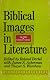 Biblical Images in Literature: The Bible In Literature Courses
