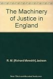The machinery of justice in England