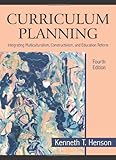 Curriculum Planning: Integrating Multiculturalism, Constructivism and Education Reform