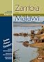 Reisen in Zambia und Malawi: Ein Reisebegleiter f�r Natur und Abenteuer. Alle Nationalparks, interessante Allradstrecken, wertvolle GPS-Daten