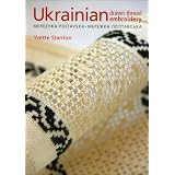 Ukrainian Drawn Thread Embroidery: Merezhka Poltavaska