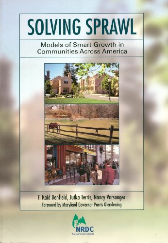 Solving Sprawl: Models Of Smart Growth In Communities Across America
