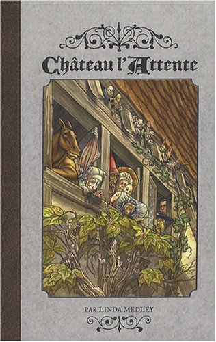 Château l'Attente (Vol. 1)