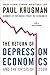 The Return of Depression Economics and the Crisis of 2008