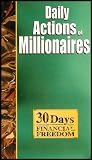 Daily Actions of Millionaires: 30 Days to Financial Freedom (Strategies for Starting a Successful Direct Marketing Business)