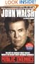 Public Enemies: The Host of America's Most Wanted Targets the Nation's Most Notorious Criminals