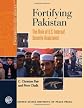 Fortifying Pakistan: The Role of U.s. Internal Security Assistance