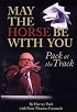 May The Horse Be With You: Pack at the Track