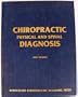 Chiropractic Physical and Spinal Diagnosis
